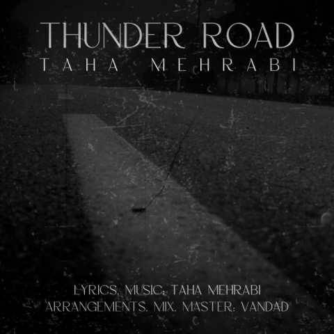 دانلود آهنگ جدید طاها محرابی Thunder Road